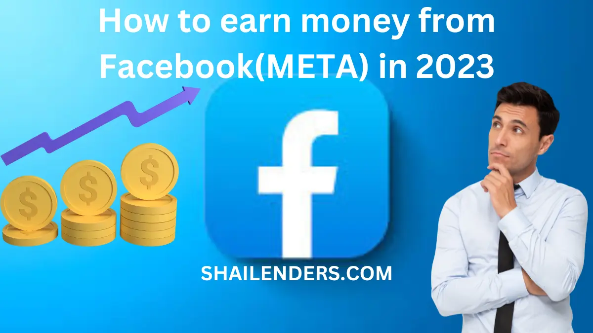 How to earn money from Facebook(META) in 2023