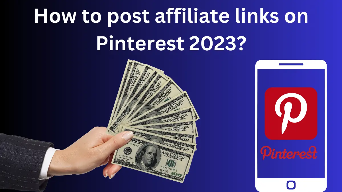 How to post affiliate links on Pinterest 2023 | Pinterest पर एफिलिएट लिंक कैसे पोस्ट करें 2023?