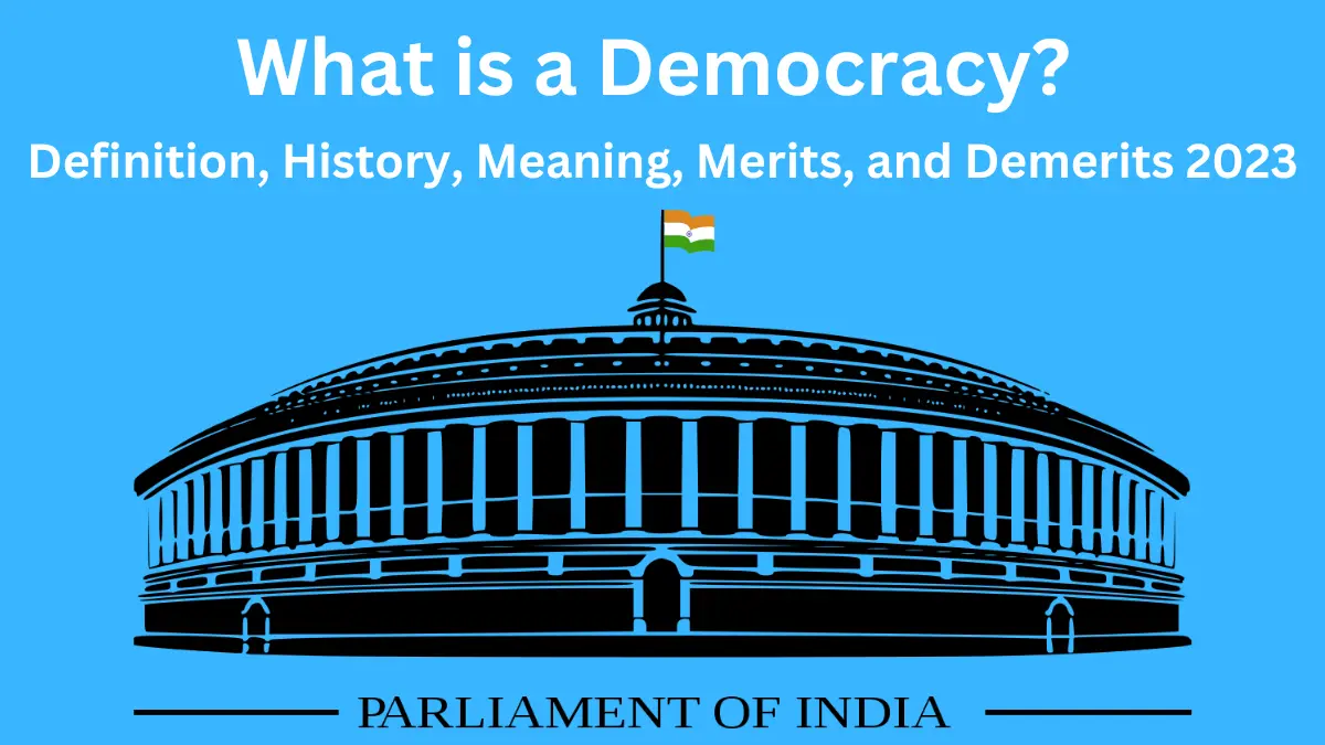What are the merits and demerits of democracy